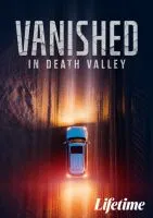 Пропавшая в Долине Смерти / Vanished in Death Valley (2025)