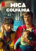 Любовная афера / Mica è colpa mia (2025)